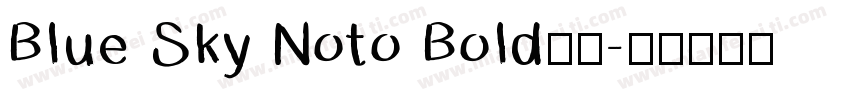 Blue Sky Noto Bold字体字体转换